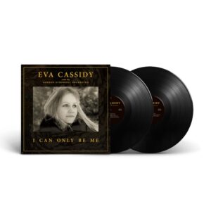 I Can Only Be Me Black Deluxe Double Vinyl by Eva Cassidy with the London Symphony Orchestra