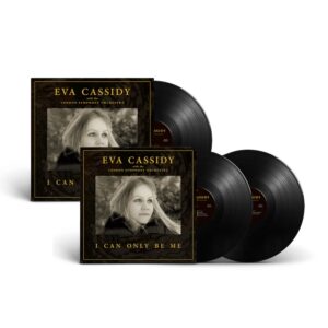 I Can Only Be Me Black Deluxe Double Vinyl + Vinyl by Eva Cassidy
