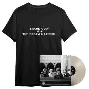 Thank God! It's the Dream Machine... (Signed) White Vinyl + T-Shirt by The Dream Machine