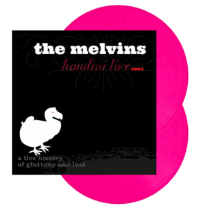 Houdini Live 2005 Hot Pink Vinyl Double LP - Melvins