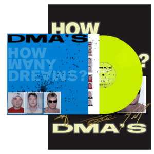 How Many Dreams? Exclusive Neon Yellow LP in Alternate Blue Gatefold + Signed Glow In The Dark A2 Poster by DMA'S