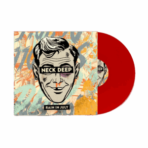 Rain In July: 10th Anniversary Red Vinyl by Neck Deep