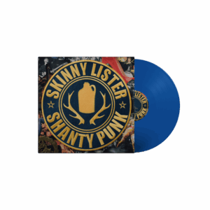 Shanty Punk Exclusive Blue Vinyl by Skinny Lister