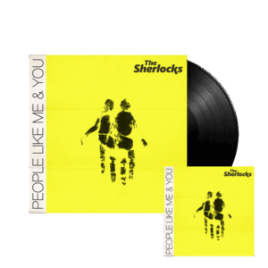 People Like Me & You Black Vinyl + Deluxe Digital Download by The Sherlocks
