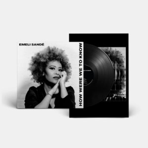 How Were We To Know Black Vinyl by Emeli Sande