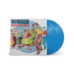 Accentuate The Positive Blue Double Vinyl by Van Morrison