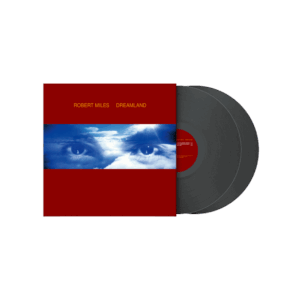 Dreamland NAD 2023 Double Vinyl by Robert Miles