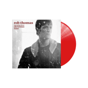 Something About Christmas Time Red Vinyl by Rob Thomas