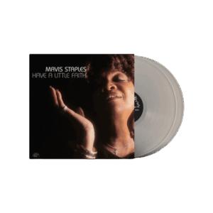 Have A Little Faith RSD 2024 Silver Double Vinyl - Mavis Staples