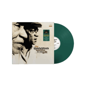 Samba Is Our Gift RSD 2024 Green Vinyl by The Ipanemas