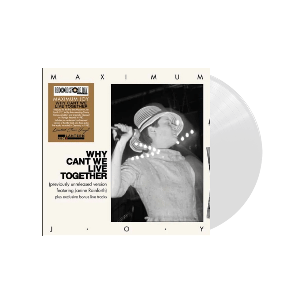 Why Can't We Live Together RSD 2024 Clear Vinyl by Maximum Joy