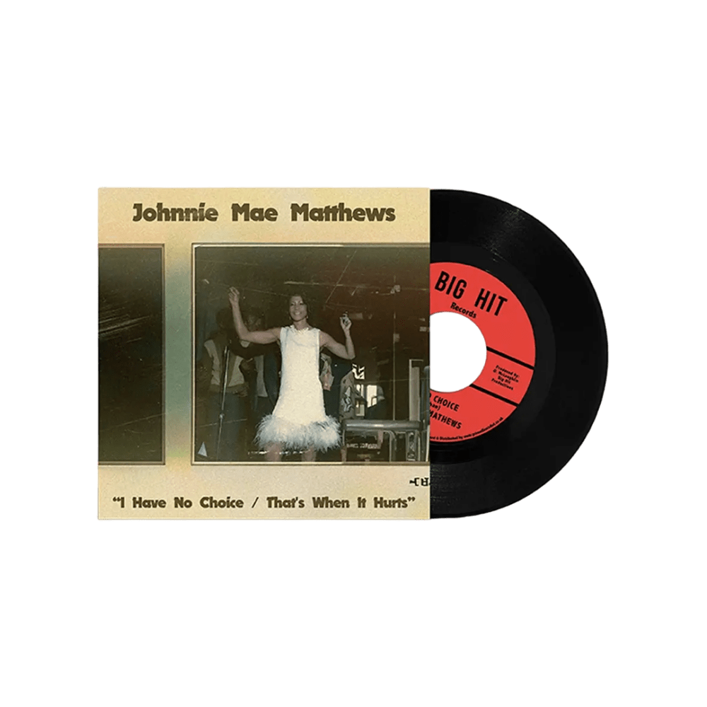I Have No Choice/ That's When it Hurts RSD 2024 7 Inch Vinyl by Johnnie Mae Matthews