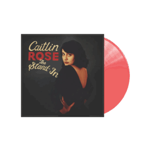 The Stand In RSD 2024 Translucent Red Vinyl by Caitlin Rose