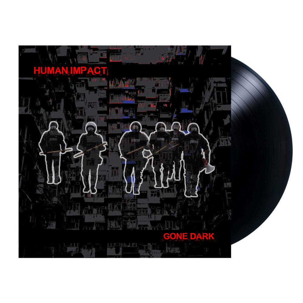 Gone Dark Black Vinyl by Human Impact