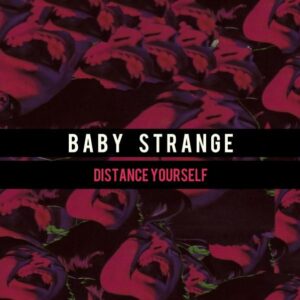 Distance Yourself (Signed) 7 Inch by Baby Strange