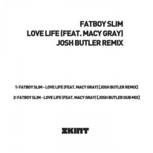 Love Life (Josh Butler Remixes) 12 Inch by Fatboy Slim