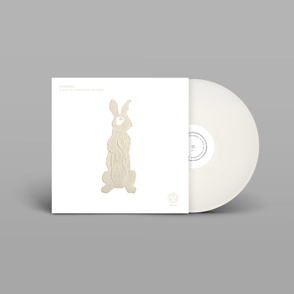 A Pot Of Powdered Nettles White LP  LP by Laniakea