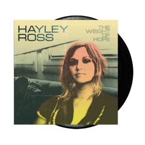 The Weight Of Hope (Signed) LP by Hayley Ross