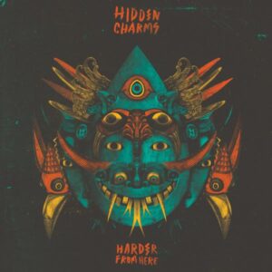 Harder From Here 12 Inch by Hidden Charms