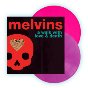 A Walk With Love & Death Double Double LP by Melvins