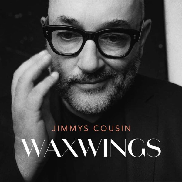 Waxwings LP - Jimmys Cousin