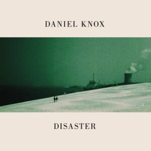 Disaster Dove Grey LP - Daniel Knox