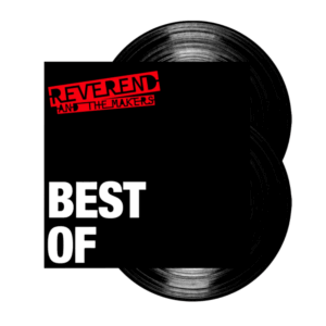 Best Of Double LP by Reverend & The Makers
