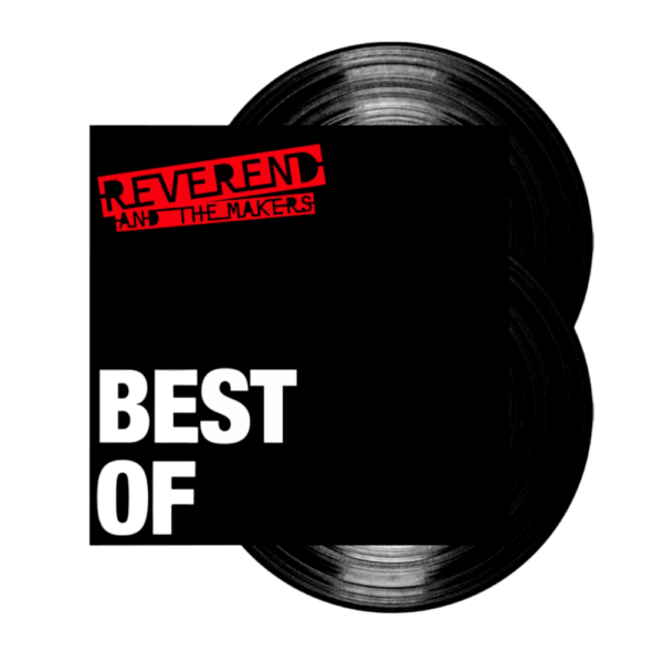 Best Of Double LP - Reverend & The Makers
