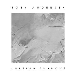 Chasing Shadows LP by Toby Andersen
