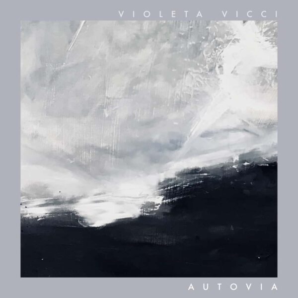 Autovia LP by Violeta Vicci