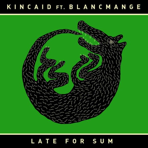 Late For Sum Green (Signed) LP by Kincaid Featuring Blancmange