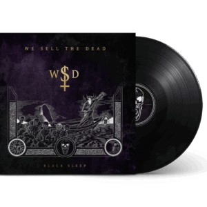 Black Sleep Heavyweight LP by We Sell The Dead