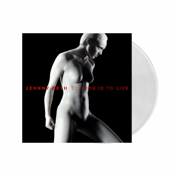 To Love Is To Live White LP by Jehnny Beth