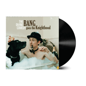 Bang Goes The Knighthood (Remastered) LP by The Divine Comedy