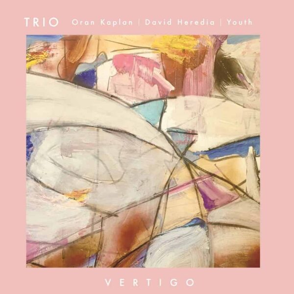 Vertigo LP by Trio (Oran Kaplan, David Heredia and Youth)