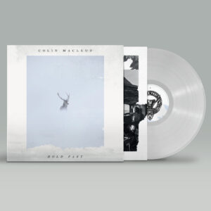 Hold Fast Transparent LP by Colin Macleod