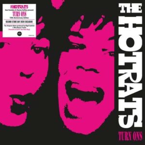 Turn Ons 10th Anniversary Edition RSD 2020 Double Vinyl - The Hotrats