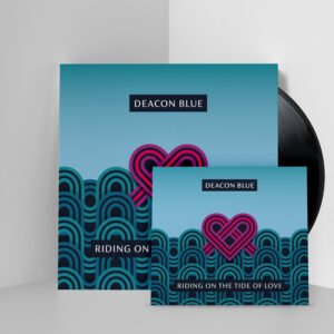 Riding On The Tide Of Love CD + Black Vinyl by Deacon Blue