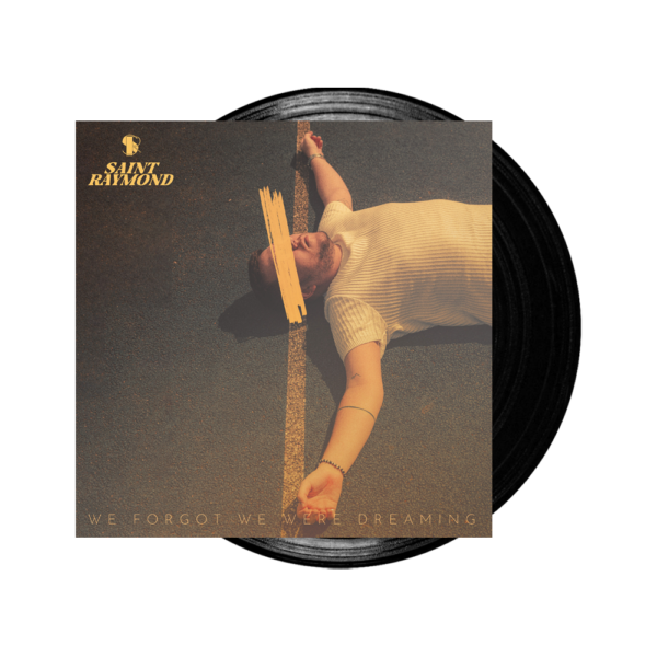 We Forgot We Were Dreaming Black Vinyl LP by Saint Raymond