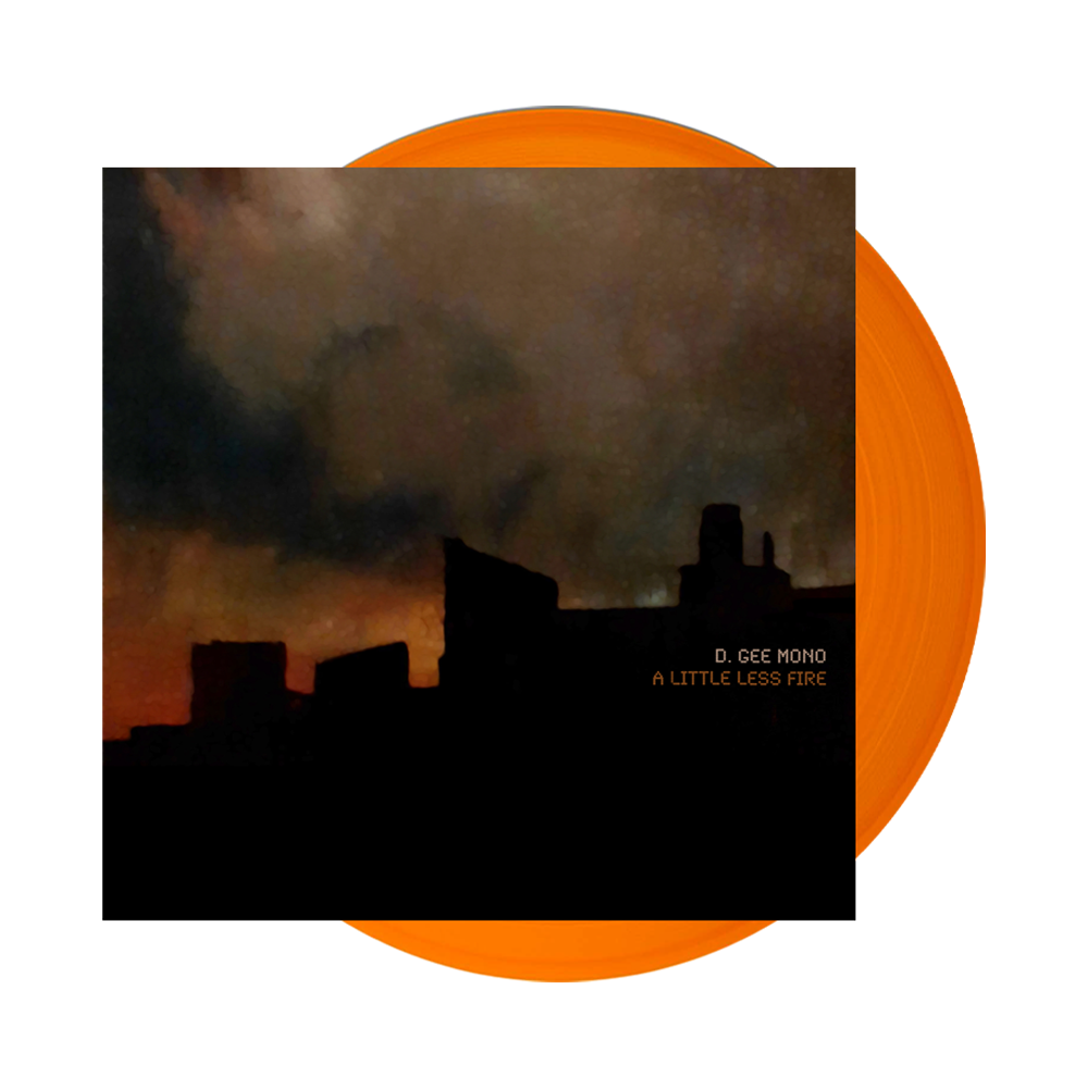 A Little Less Fire Orange Vinyl (Signed) LP by D.Gee Mono