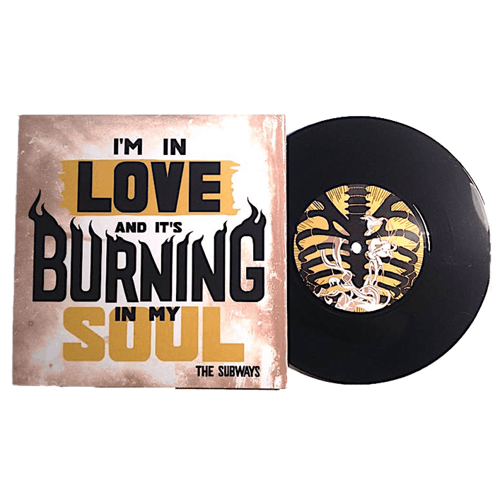 I'm In Love & It's Burning In My Soul 7inch Vinyl 7 Inch by The Subways