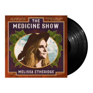 The Medicine Show LP by Melissa Etheridge