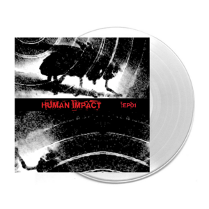 EP01 Crystal Clear Vinyl LP Vinyl by Human Impact