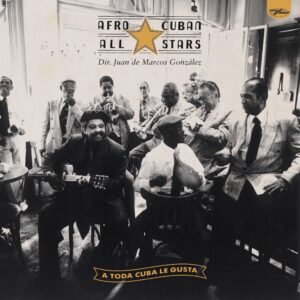 A Toda Cuba Le Gusta LP by Afro Cuban All Stars