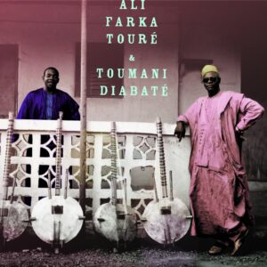 Ali & Toumani LP by Ali Farka Tour�� & Toumani Diabat��