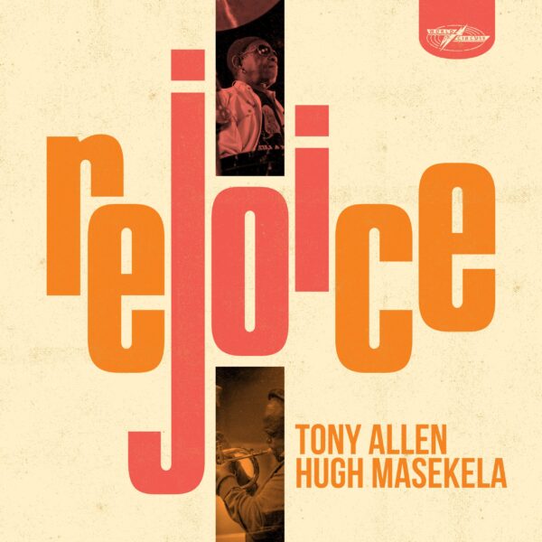 Rejoice LP by Tony Allen & Hugh Masekela