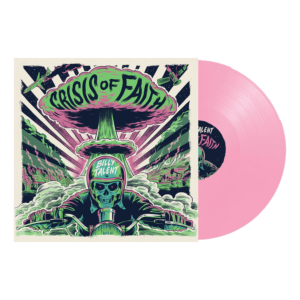 Crisis Of Faith Bubblegum Colour Vinyl LP by Billy Talent