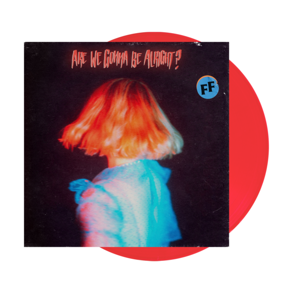 Are We Gonna Be Alright? Clear Red LP by Fickle Friends