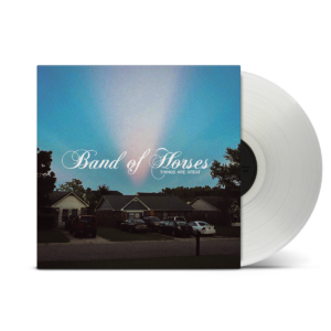 Things Are Great Clear Vinyl LP by Band Of Horses