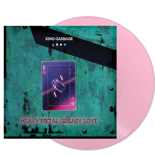 Heavy Metal Greasy Love Pink Vinyl (Exclusive) LP by King Garbage